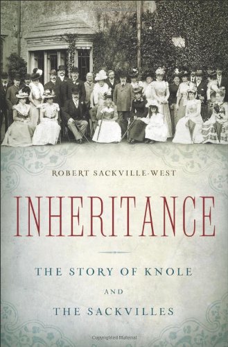 Inheritance: The Story of Knole and the Sackvilles