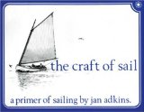 The Craft of Sail: A Primer of Sailing