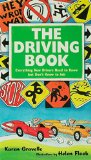 The Driving Book: Everything New Drivers Need to Know but Don't Know to Ask