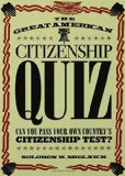 The Great American Citizenship Quiz: Can You Pass Your Own Country's Citizenship Test?