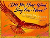 Did You Hear Wind Sing Your Name?: An Oneida Song of Spring