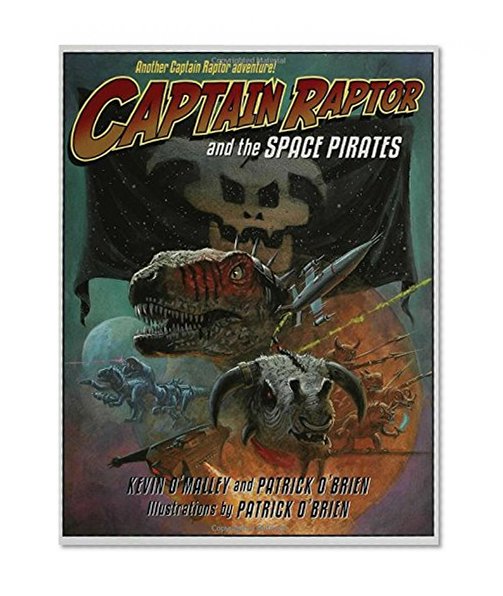 Captain Raptor and the Space Pirates