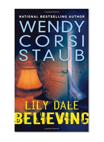 Lily Dale: Believing