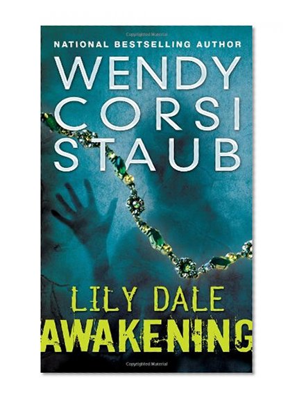 Lily Dale: Awakening (The Lily Dale Series)
