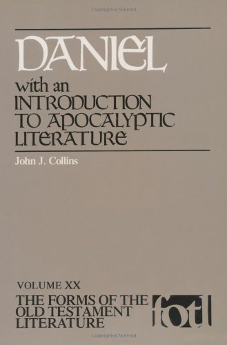 Daniel, with an Introduction to Apocalyptic Literature (Forms of the Old Testament Literature)