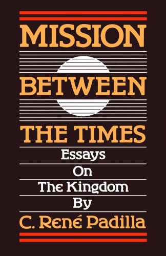 Mission between the Times: Essays on the Kingdom