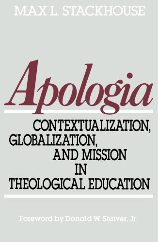 Apologia: Contextualization, Globalization, and Mission in Theological Education