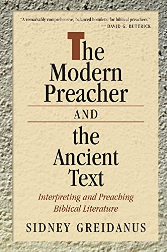 The Modern Preacher and the Ancient Text: Interpreting and Preaching Biblical Literature (Relativism; 2)