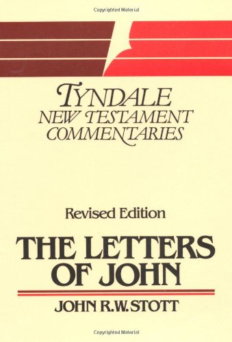 The Letters of John (Tyndale New Testament Commentaries)