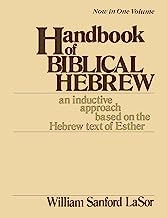 Handbook of Biblical Hebrew: An Inductive Approach Based on the Hebrew Text of Esther (An Inductive Approach Based on the Hebrew Text of Esther, 2 Vols. in 1)