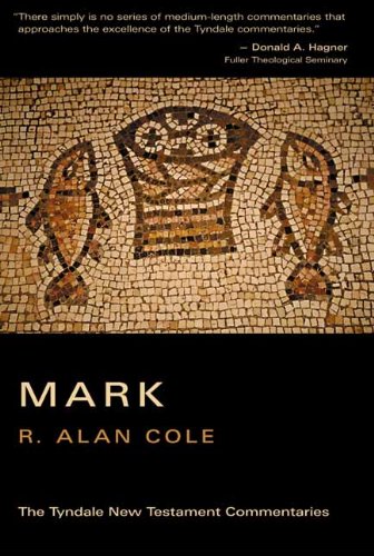 The Gospel According to Mark (Tyndale New Testament Commentaries)