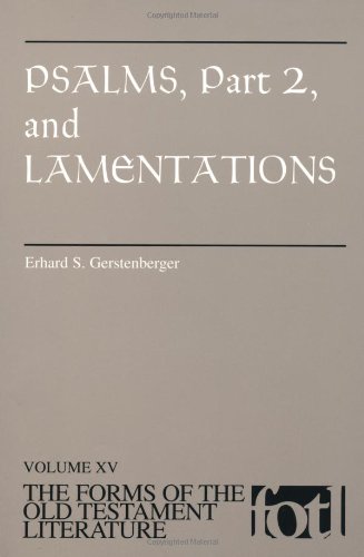 Psalms, Part 2 and Lamentations