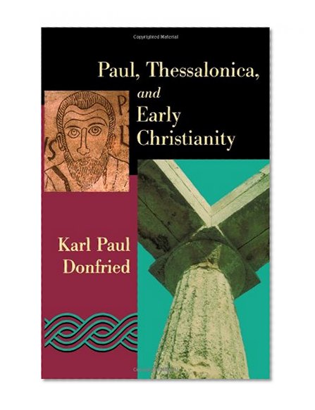 Paul, Thessalonica, and Early Christianity