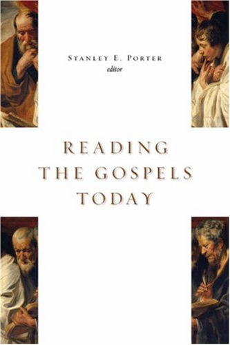 Reading the Gospels Today (McMaster New Testament Studies)