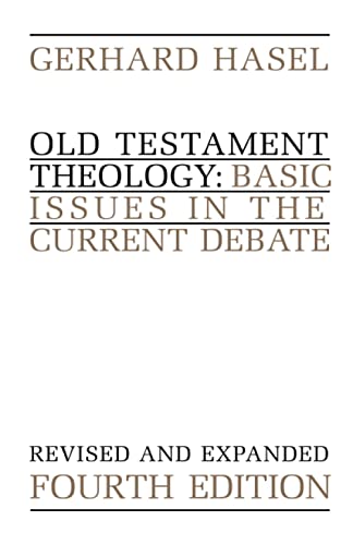 Old Testament Theology: Basic Issues in the Current Debate