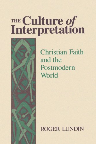 The Culture of Interpretation: Christian Faith and the Postmodern World