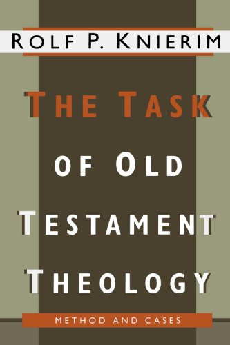 The Task of Old Testament Theology: Substance, Method, and Cases