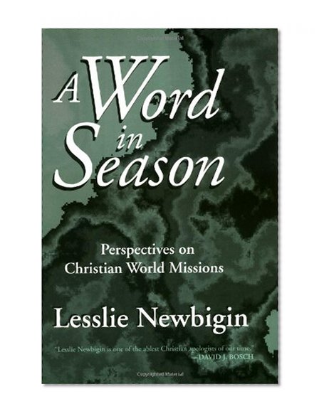 A Word in Season: Perspectives on Christian World Missions