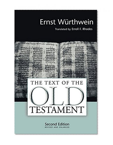 The Text of the Old Testament: An Introduction to the Biblia Hebraica
