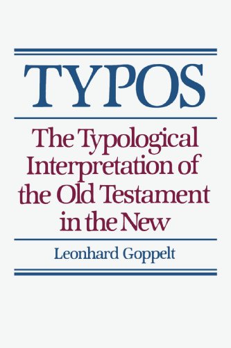 Typos: The Typological Interpretation of the Old Testament in the New