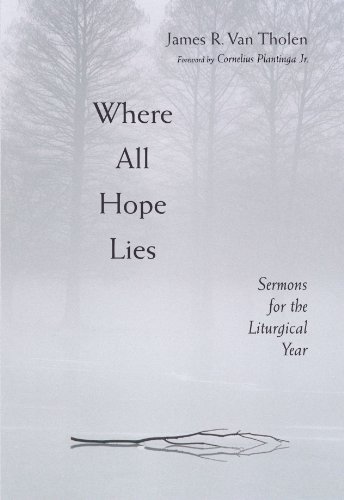 Where All Hope Lies: Sermons for the Liturgical Year