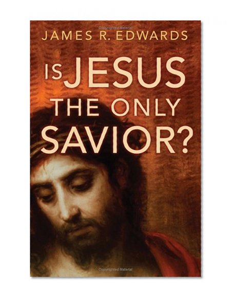 Is Jesus the Only Savior?