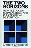 The Two Horizons: New Testament Hermeneutics and Philosophical Description