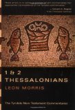 1 & 2 Thessalonians: An Introduction and Commentary (The Tyndale New Testament Commentaries, Vol. 13)