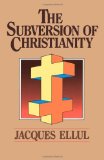 The Subversion of Christianity