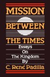 Mission between the Times: Essays on the Kingdom