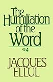The Humiliation of the Word