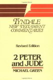 The Second Epistle General of Peter, and the General Epistle of Jude (Tyndale New Testament Commentaries)