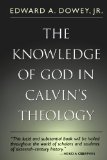 Knowledge of God in Calvin's Theology, 3rd Ed.