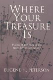 Where Your Treasure Is: Psalms That Summon You from Self to Community