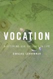 Vocation: Discerning Our Callings in Life