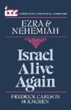 Israel Alive Again: A Commentary on the Books of Ezra and Nehemiah (International Theological Commentary)