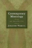 Contemporary Missiology: An Introduction