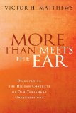 More than Meets the Ear: Discovering the Hidden Contexts of Old Testament Conversations