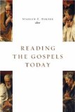 Reading the Gospels Today (McMaster New Testament Studies)