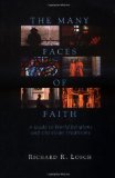 The Many Faces of Faith: A Guide to World Religions and Christian Traditions