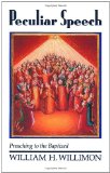 Peculiar Speech: Preaching to the Baptized