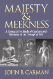 Majesty and Meekness: A Comparative Study of Contrast and Harmony in the Concept of God