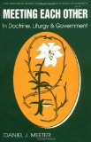 Meeting Each Other in Doctrine, Liturgy, and Government: The Bicentennial of the Celebration of the Constitution of the Reformed Church in America (Historical Series of the Reformed Church in America)