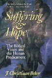 Suffering and Hope: The Biblical Vision and the Human Predicament