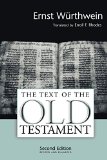 The Text of the Old Testament: An Introduction to the Biblia Hebraica