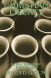 Christian Liberty: A New Testament Perspective (Didsbury Lectures)