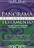 Panorama Del Antiguo Testamento: Mensaje, Forma Y Trasfondo Del Antiguo Testamento