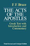 The Acts of the Apostles: The Greek Text with Introduction and Commentary