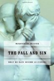 The Fall and Sin: What We have Become as Sinners