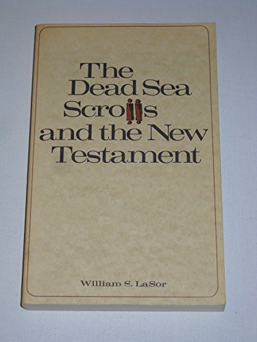 The Dead Sea Scrolls and the New Testament